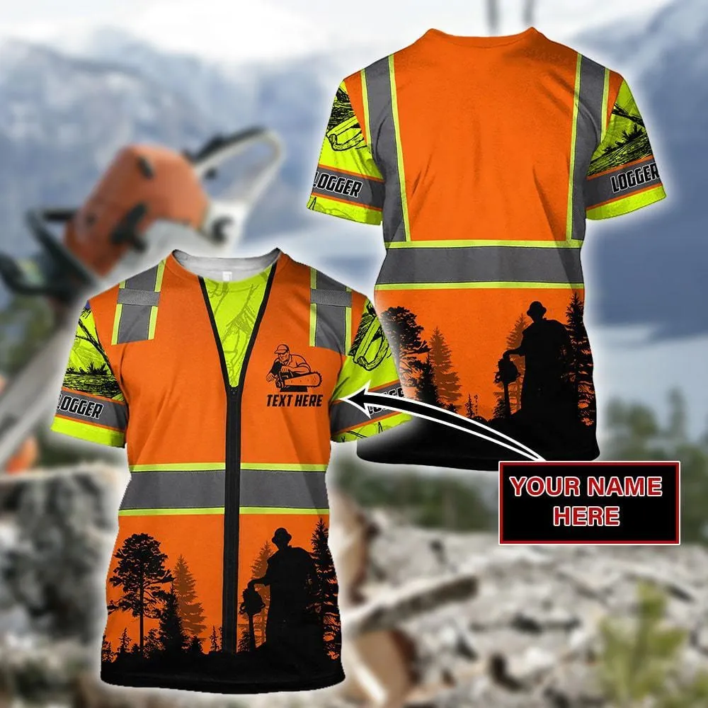 Custom Name 3D All Over Print Logger Safety Shirt Men, Logger Hoodie Outfit Hoodie Safety Sweatshirt