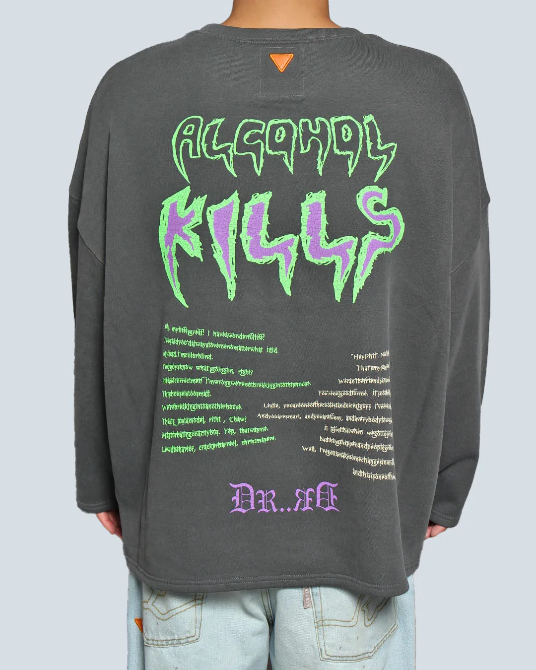 Dr.STOP ALCOHOL KILLS SWEAT SHIRT