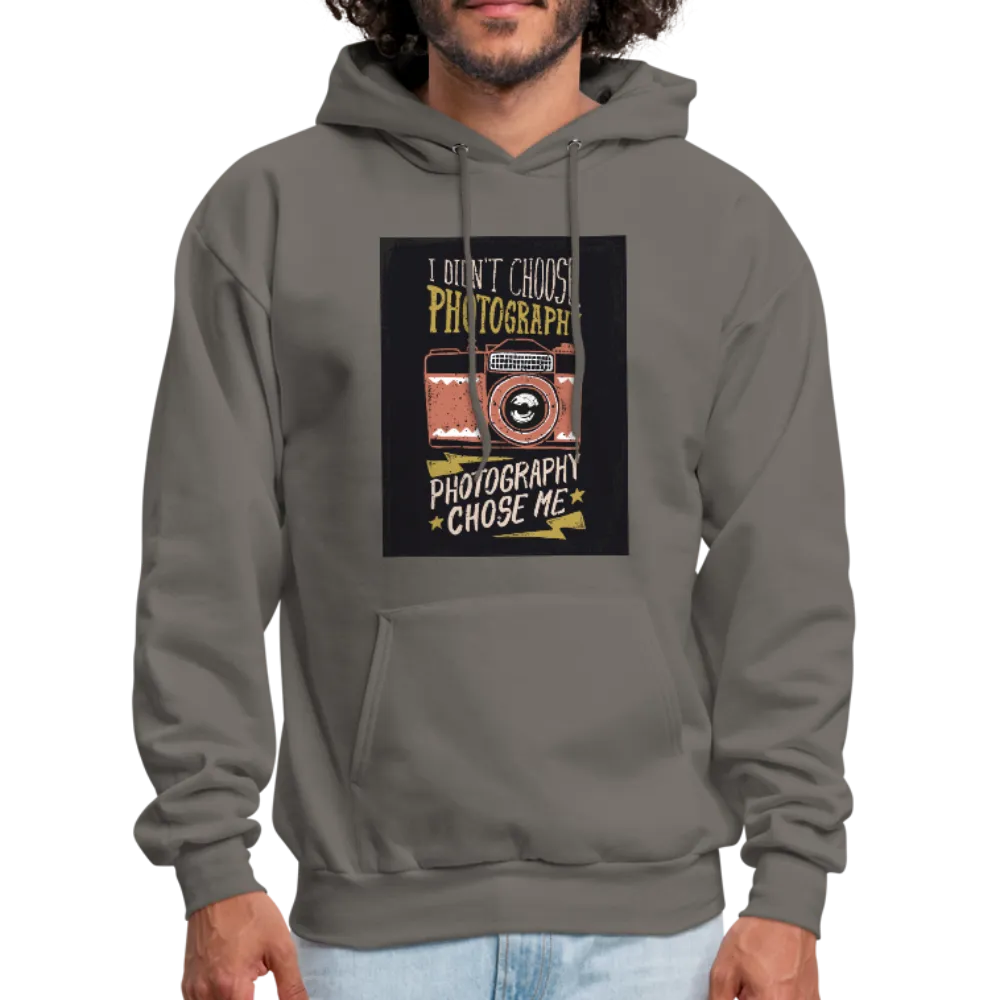 I Didn't Choose Photography Photography Chose Me Men's Hoodie