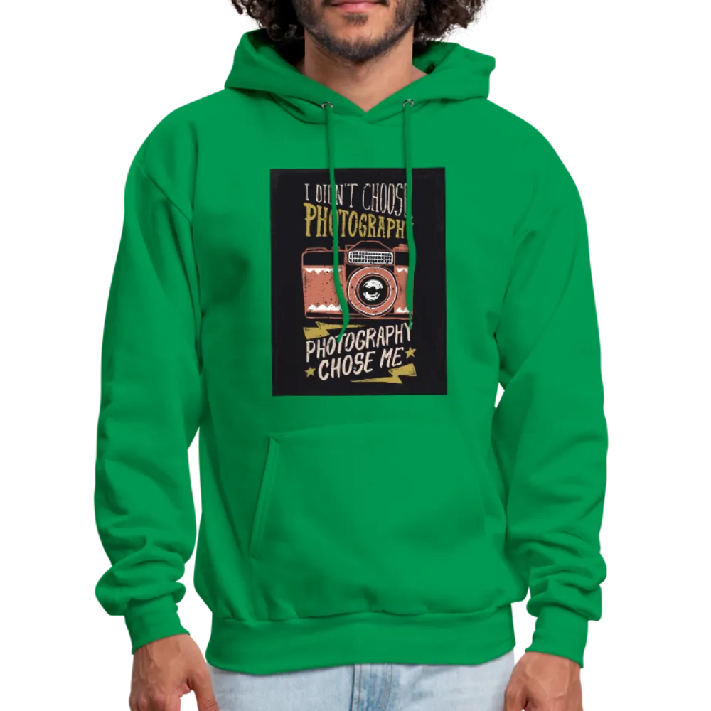 I Didn't Choose Photography Photography Chose Me Men's Hoodie