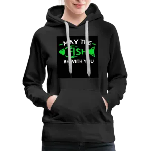 May The Fish Be With You Women’s Premium Hoodie